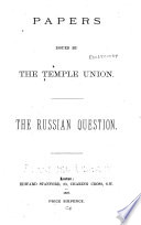 Papers Issued by the Temple Union. The Russian Question