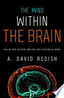 The Mind within the Brain