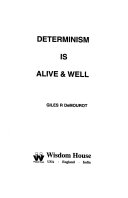 Determinism is Alive & Well