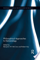 Philosophical Approaches to Demonology