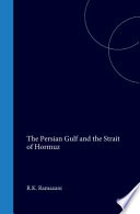 The Persian Gulf and the Strait of Hormuz