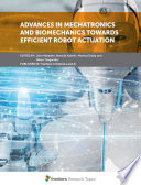 Advances in Mechatronics and Biomechanics towards Efficient Robot Actuation