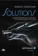 SOLUTIONS - Adhesive Restoration Techniques Restorative and Integrated Surgical Procedures