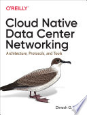 Cloud Native Data Center Networking