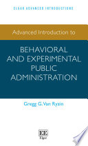 Advanced Introduction to Behavioral and Experimental Public Administration