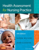 Health Assessment for Nursing Practice - E-Book
