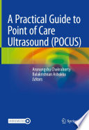 A Practical Guide to Point of Care Ultrasound (POCUS)