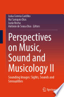 Perspectives on Music, Sound and Musicology II