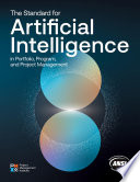 The Standard for Artificial Intelligence in Portfolio, Program, and Project Management