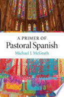A Primer of Pastoral Spanish