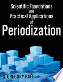 Scientific Foundations and Practical Applications of Periodization