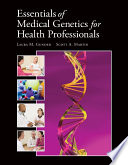 Essentials of Medical Genetics for Health Professionals