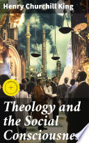 Theology and the Social Consciousness