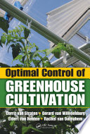 Optimal Control of Greenhouse Cultivation