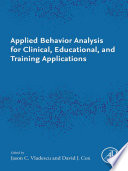 Applied Behavior Analysis for Clinical, Educational, and Training Applications