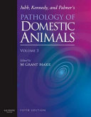 Jubb, Kennedy, and Palmer's Pathology of Domestic Animals