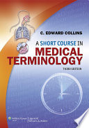 A Short Course in Medical Terminology