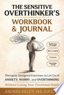 The Sensitive Overthinker’s Workbook & Journal