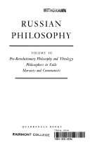 Russian Philosophy: Pre-Revolutionary Philosophy and Theology Philosophers in Exile Marxists and Communists; Volume III