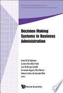 Decision Making Systems In Business Administration - Proceedings Of The Ms'12 International Conference