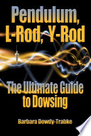 Pendulum, L-Rod, Y-Rod