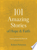 101 Amazing Stories of Hope and Faith