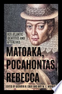 Matoaka, Pocahontas, Rebecca