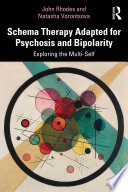 Schema Therapy Adapted for Psychosis and Bipolarity