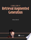 A Simple Guide to Retrieval Augmented Generation