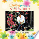 Spring Poems for a New World