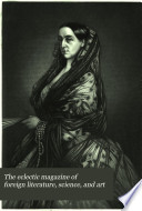 The Eclectic Magazine of Foreign Literature, Science, and Art