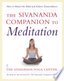 The Sivananda Companion to Meditation