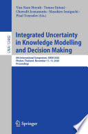 Integrated Uncertainty in Knowledge Modelling and Decision Making