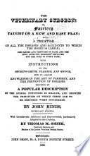 The Veterinary Surgeon; Or, Farriery Taught on a New and Easy Plan