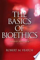 The Basics of Bioethics