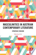 Masculinities in Austrian Contemporary Literature