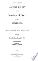 Statistical Report of the Secretary of State to the Governor and General Assembly of the State of Ohio for the Period Commencing ... and Ending ...