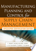 Manufacturing Planning and Control for Supply Chain Management