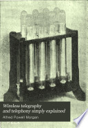 Wireless Telegraphy and Telephony Simply Explained