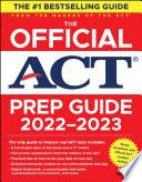 The Official ACT Prep Guide 2022-2023