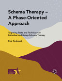 Schema Therapy - a Phase-Oriented Approach