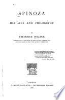 Spinoza, His Life and Philosophy