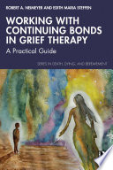 Working with Continuing Bonds in Grief Therapy
