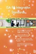 Isa-95 Integration Standards a Complete Guide - 2019 Edition