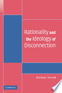 Rationality and the Ideology of Disconnection