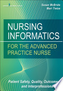 Nursing Informatics for the Advanced Practice Nurse