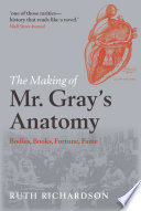 The Making of Mr Gray's Anatomy