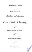 Finding List of the Books Contained in the Hazelton and Stockton Free Public Libraries