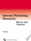 Internet Marketing Research: Theory and Practice