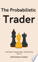 The Probabilistic Trader